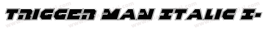 Trigger Man Italic I字体转换